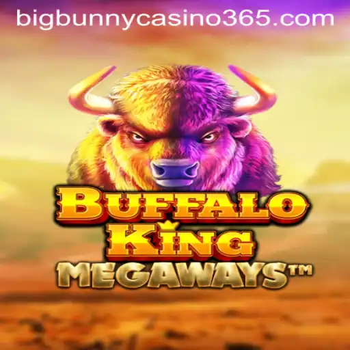 Unleashing the Thrill of BuffaloKing at Big Bunny Casino