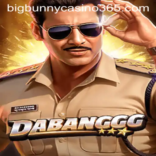 DABANGGG: An Exciting New Addition to Big Bunny Casino