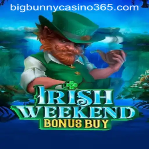 Experience the Thrills of IrishWeekendBonusBuy at Big Bunny Casino