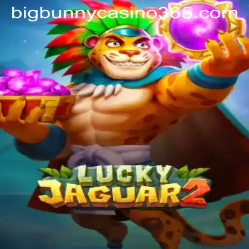 Exploring the Thrills of Luckyjaguar2 at Big Bunny Casino
