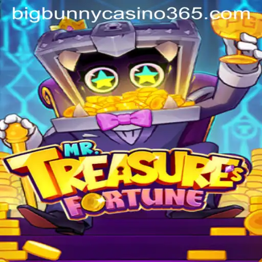 Exploring the Thrills of MrTreasuresFortune at Big Bunny Casino