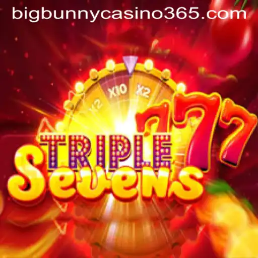 Discover the Excitement of 777TripleSeven at Big Bunny Casino