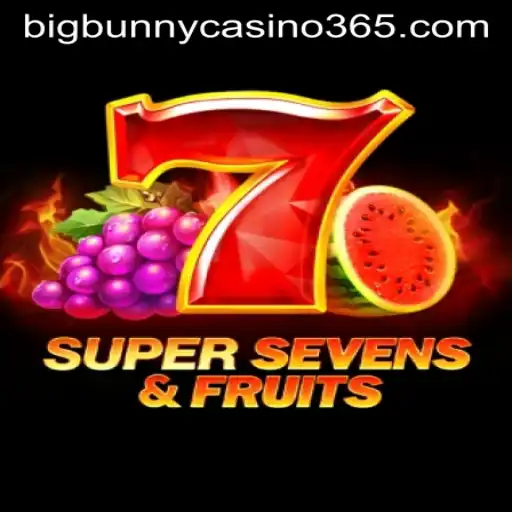 Explore the Exciting World of 7SuperSevensFruits at Big Bunny Casino