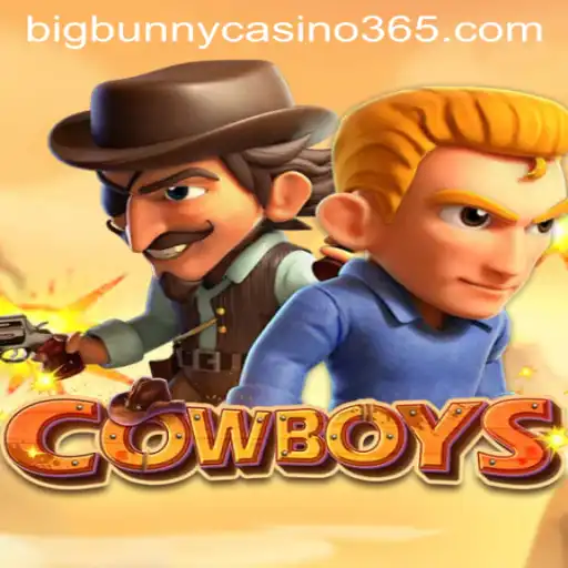 Discover the Thrilling World of COWBOYS at Big Bunny Casino