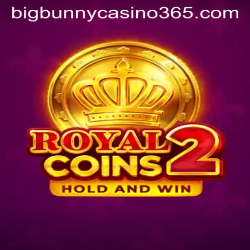 Discover RoyalCoins2 at Big Bunny Casino