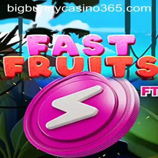 Exploring the World of FastFruits and Big Bunny Casino
