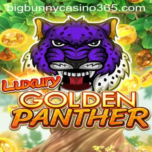 LUXURYGOLDENPANTHER: The Ultimate Gaming Experience at Big Bunny Casino