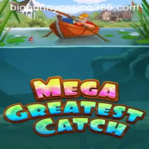 MegaGreatestCatch: Dive into Big Bunny Casino's Latest Gaming Adventure