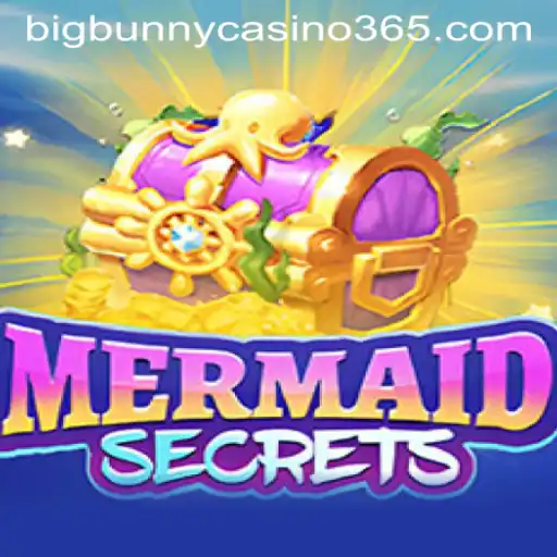 Discover the Enchanting World of MermaidSecrets and Big Bunny Casino