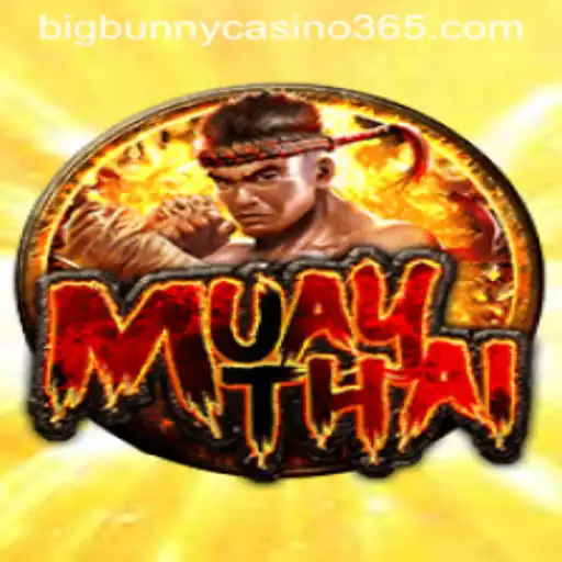 Experience the Thrill of MuayThai at Big Bunny Casino