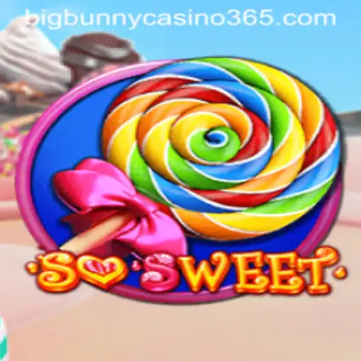 Exploring the Exciting World of SoSweet in Big Bunny Casino