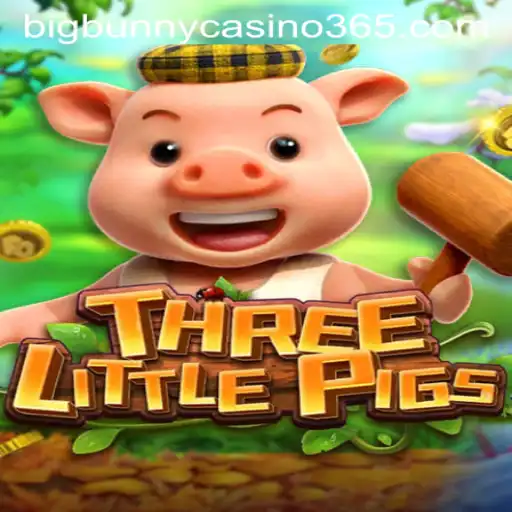 Discover the Thrills of THREELITTLEPIGS at Big Bunny Casino