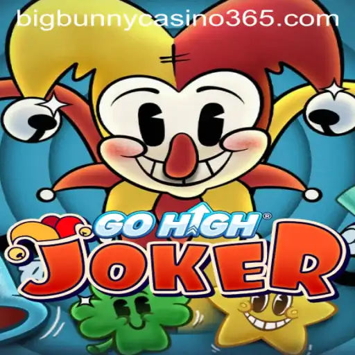 GoHighJoker: The Exciting World of Big Bunny Casino