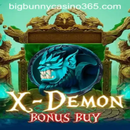 Discover the Thrills of XDemonBonusBuy at Big Bunny Casino