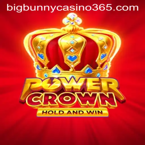 Discover the Thrilling World of PowerCrown at Big Bunny Casino
