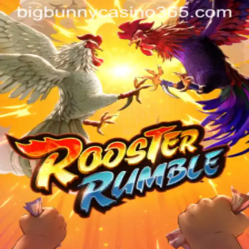 RoosterRumble: A Game Changer at Big Bunny Casino