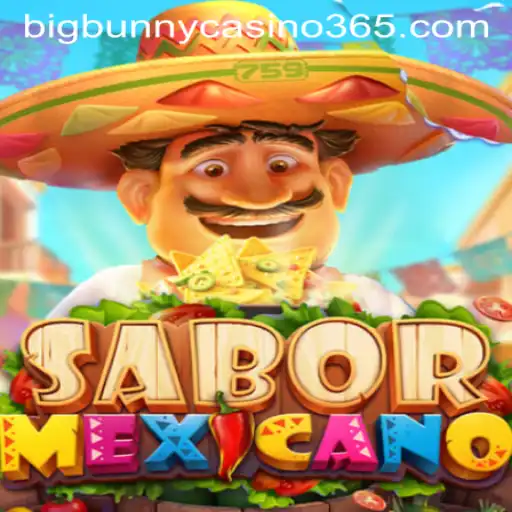 Exploring the Vibrant World of SaborMexicano at Big Bunny Casino