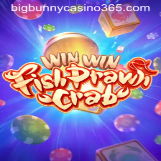 Discover the Thrills of WinWinFishPrawnCrab at Big Bunny Casino